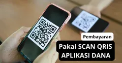 Cara mudah pembayaran pakai scan QRIS aplikasi DANA. (Canva)
