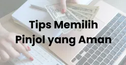 5 Tips dan Trik Memilih Pinjol yang Aman (Sumber: Canva/Edited Muhammad Ibrahim)