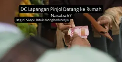 Cara menghadapi DC lapangan pinjol datang ke rumah nasabah galbay. (Canva)