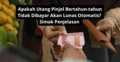 Apakah utang nasabah galbay pinjol bertahun-tahun bisa lunas secara otomatis?. (Canva)