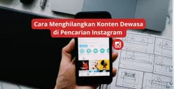 Cara hilangkan konten dewasa di Instagram. (Canva)