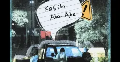 Lirik lagu Kasih Aba-Aba yang viral di TikTok. (Sumber: YouTube/Naykilla)