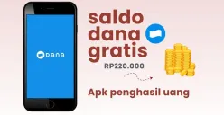 Klaim saldo DANA gratis Rp220.000 dari aplikasi penghasil uang. (Sumber: Poskota/Della Amelia)