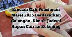 Info pencairan gaji pensiunan PNS 2025 yang akan cair bulan Maret. (Sumber: Poskota/Yusuf Sidiq)