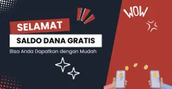 Dapatkan saldo DANA gratis dengan beberapa cara mudah ini. (Poskota/Rivero Jericho S)