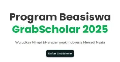 Beasiswa GrabSholar 2025. (Sumber: benihbaik.com)