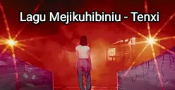 Lirik lagu Mejikuhibiniu Tenxi yang viral di TikTok. (Sumber: YouTube)