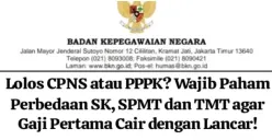 Ini Perbedaan SK, SPMT, dan TMT yang Wajib Diketahui CPNS dan PPPK Sebelum Terima Gaji