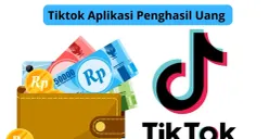 Klaim Saldo Dana Gratis Rp100.000 dari Aplikasi TikTok, Simak Tips dan Triknya Disini! (Canva)