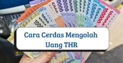 Cara mengelola uang THR agar tidak cepat habis. (Sumber: Poskota/Risti Ayu Wulansari)