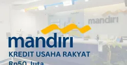 Pinjaman KUR Mandiri Rp50 juta berapa cicilannya? Cek simulasi angsuran berikut ini. (Sumber: Poskota/Faiz)