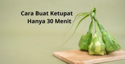 Cara buat ketupat hanya dengan waktu 30 menit. (Canva)
