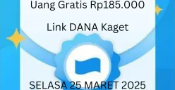 Hasilkan uang gratis Rp185.000 dari link DANA kaget hari ini Selasa 25 Maret 2025 masuk ke dompet elektronik. (Sumber: Poskota/Gabriel Omar Batistuta)