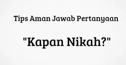 Tips jawab "Kapan Nikah". (Sumber: Poskota/Risti Ayu Wulansari)