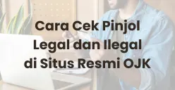 Cara Cek Pinjol Legal dan Ilegal dari Situs Resmi OJK, Bisa Pakai Smartphone (Sumber: Canva/Edited Muhammad Ibrahim)