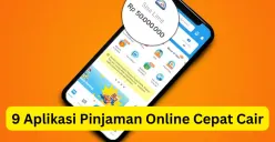 9 aplikasi pinjaman online aman legal OJK cepat cair, syarat praktis anti ribet. (Sumber: Istimewa)