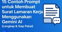 Contoh prompt Gemini AI untuk bikin surat lamaran kerja dengan cepat dan tepat (Sumber: AI)