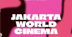 Jakarta World Cinema 2026 menghadirkan 207 film dari 69 negara, termasuk 12 film pilihan dari Cannes Film Festival, melalui pemutaran daring dan bioskop. (Sumber: JWC 2026)