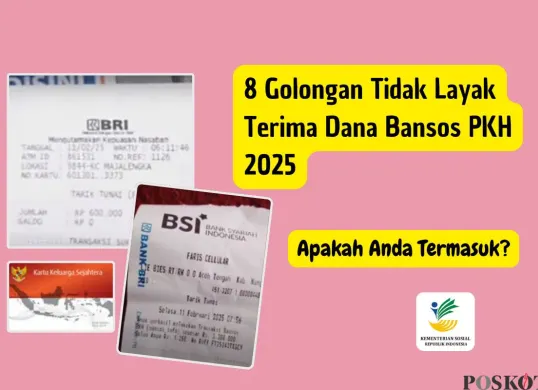 Berikut ini delapan golongan yang tidak kayak terima bansos PKH 2025. (Sumber: Poskota/Iko Sara Hosa)