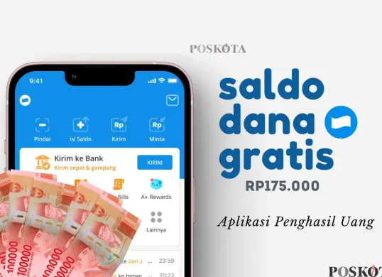Klaim saldo DANA gratis Rp175.000 dari aplikasi penghasil uang. (Sumber: Poskota)