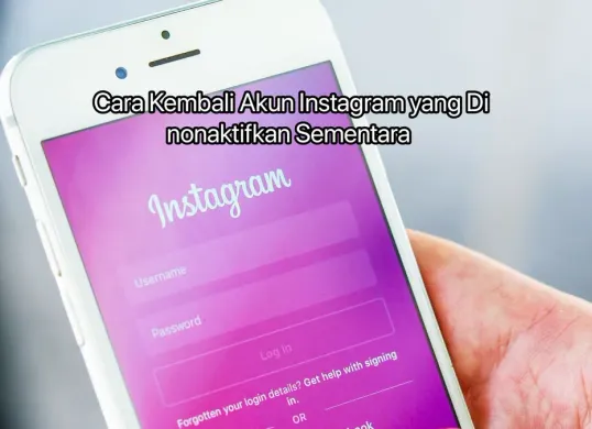 Cara kembalikan akun Instagram yang sebelumnya dinonaktifkan sementara. (Canva)