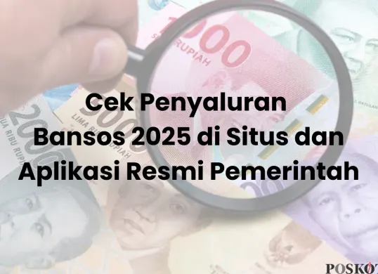 Cara Cek Status dan Penyaluran Bansos 2025 dari Situs dan Aplikasi Resmi, Awas Jangan Salah Klik! (Sumber: Canva/Edited Muhammad Ibrahim)