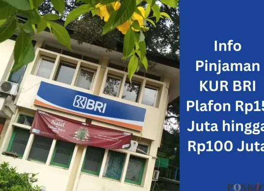 Berikut ini info pinjaman KUR BRI Rp15 juta-Rp100 juta. (Sumber: Poskota/Faiz)