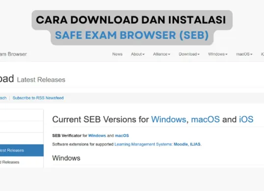 Peserta RBB BUMB 2025 wajib install SEB, Ikuti tutorial resmi  untuk Windows dan macOS (Sumber: safeexambrowser.org)