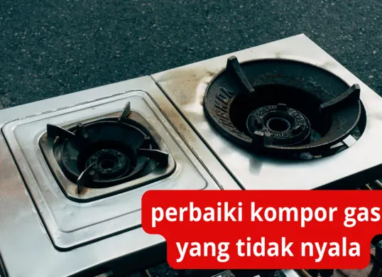 Perbaiki kompor gas dengan mudah, bisa dilakukan sendiri. (Sumber: Poskota/Adhitya Fajar Fikrillah)