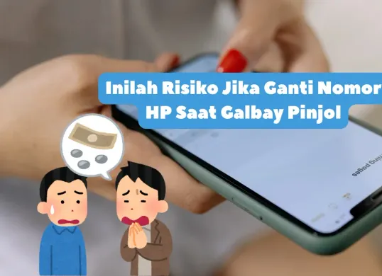 Inilah risiko bagi nasabah yang galbay pinjol terus mengganti nomor HP baru. (Canva)