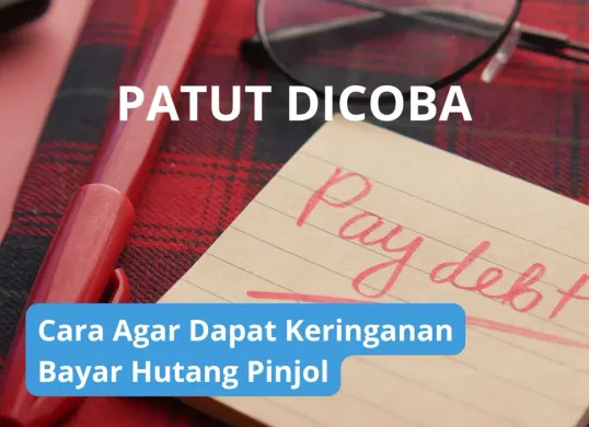 Perlu dicoba, cara agar dapat keringan bayar hutang pinjol bagi nasabah yang galbay pinjolnya. (Canva)