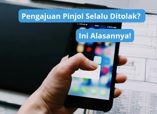 Alasan pengajuan pinjol selalu ditolak. (Canva)