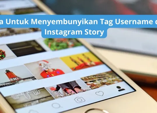 Cara agar tidak terlihat tag Username di Instagram story. (Canva)