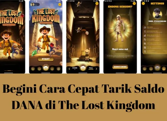 Cara cepat tarik saldo DANA di the lost kingdom (Sumber: Google Play/Lost Kingdom)