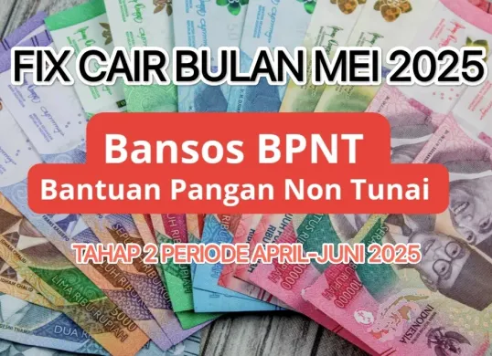 Dana bansos BPNT tahap 2 periode April-Juni 2025 sebesar Rp600.000 fix cair di bulan Mei mendatang. (Canva)