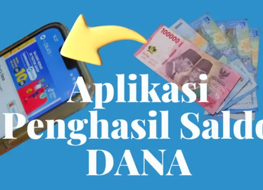Manfaatkan aplikasi penghasil Saldo DANA Gratis untuk menambah penghasilan. (Sumber: Poskota/Dadan Triatna)