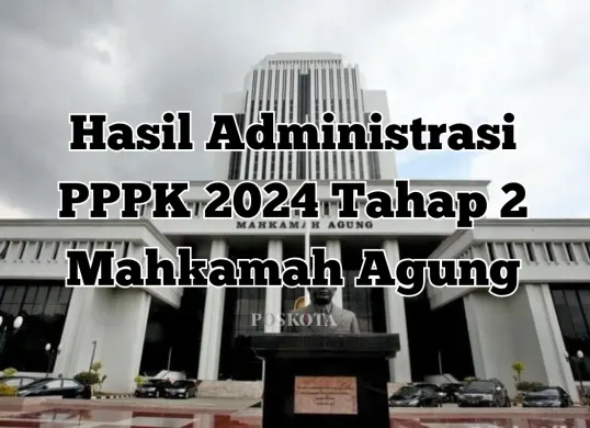 Cek pengumuman hasil administrasi PPPK 2024 Tahap 2 Mahkamah Agung dengan mudah melalui portal SSCASN dan laman resmi Mahkamah Agung. (Sumber: Poskota/Yusuf Sidiq)