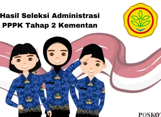 Pengumuman seleksi administrasi PPPK Tahap 2 Kementan. (Sumber: Poskota/Arip Apandi)