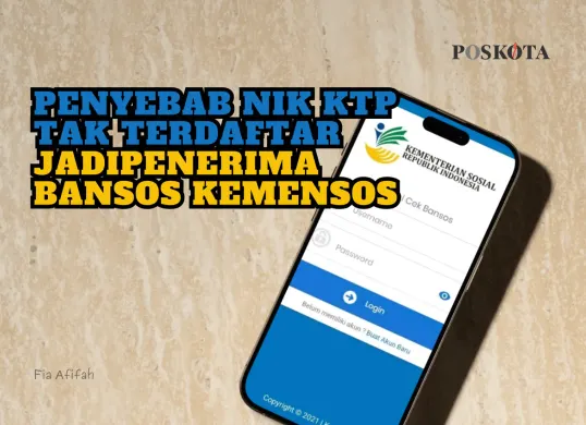 Ketahui sederet penyebab NIK KTP tak terdaftar sebagai penerima bansos Kemensos ini. (Sumber: Poskota/Fia Afifah)