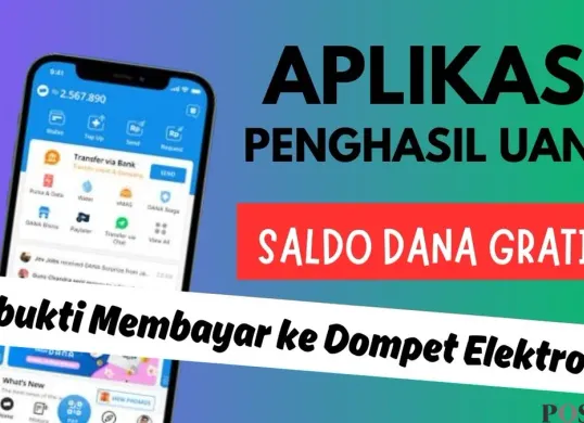 Ingin dapat saldo DANA gratis? Coba aplikasi penghasil uang ini dan raih hingga Rp100.000 per hari langsung ke dompet elektronik kamu. (Sumber: Poskota/Neni Nuraeni/DANA)