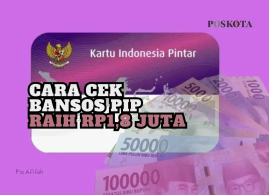 Begini cara cek penerima dana bansos PIP yang bisa dilihat di lama resmi terbaru. (Sumber: Poskota/Fia Afifah)