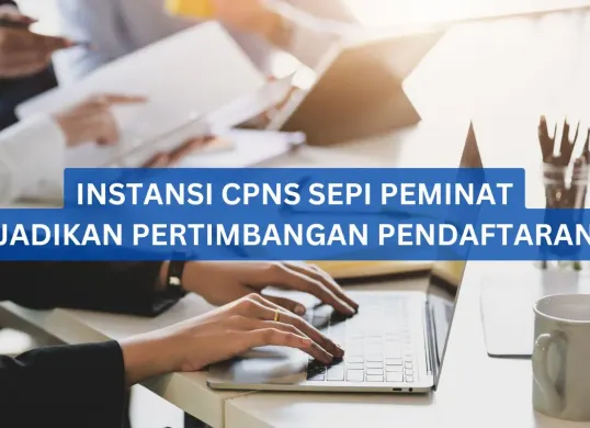 Instansi yang sepi peminat pada pendaftaran tahun lalu, bisa dijadikan pertimbangan calon pelamar tahun 2025. (Sumber: Canva)