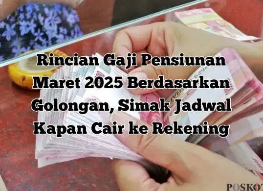 Info pencairan gaji pensiunan PNS 2025 yang akan cair bulan Maret. (Sumber: Poskota/Yusuf Sidiq)