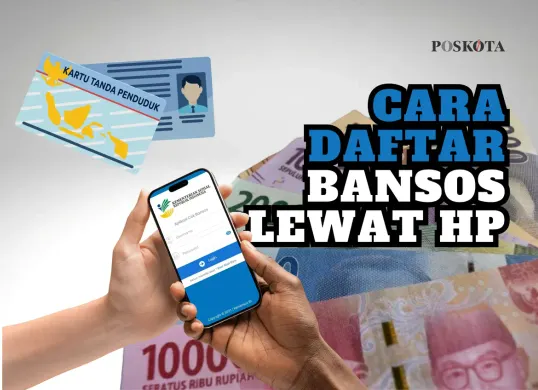 ketahui cara daftar bansos lewat Hp berikut ini untuk memastikan diri sebagai penerima bantuan pemerintah. (Sumber: Poskota/Fia Afifah)