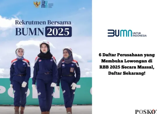 6 daftar lowongan BUMN 2025 (Sumber: Poskota/Yusuf Sidiq)