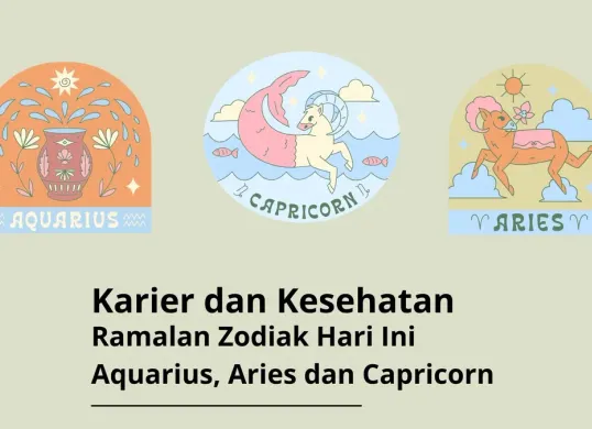Ramalan zodiak Aries, Aquarius dan Capricorn soal karier dan kesehatan hari ini Kamis 27 Februari 2025. (Canva)