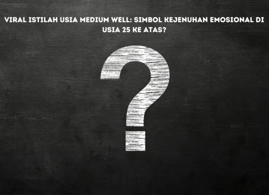 Usia Medium Well" Viral di Media Sosial: Bukan Sekadar Lelucon, Ini Makna dan Perspektif Emosional di Baliknya