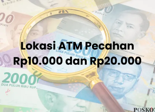 Lokasi ATM Mandiri yang Sediakan Uang Pecahan Rp10.000 dan Rp20.000 di DKI Jakarta (Sumber: Canva/Edited Muhammad Ibrahim)