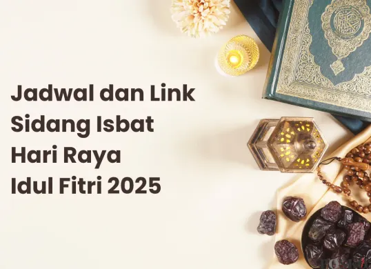 Jadwal dan Link Streaming Sidang Isbat Idul Fitri 2025 (Sumber: Canva/Edited Muhammad Ibrahim)