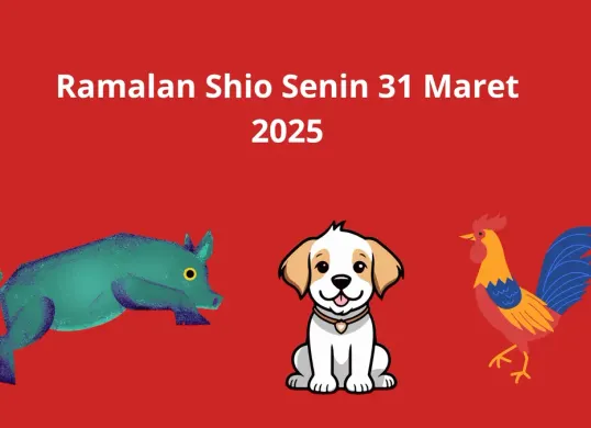Ramalan shio besok 31 Maret 2025. (Canva)
